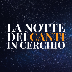 La Notte dei Canti in Cerchio